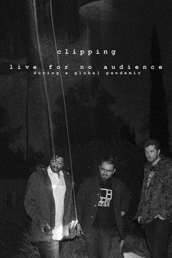 clipping. live for no audience during a global pandemic (2021) poster