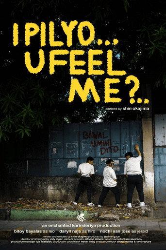 I Pilyo, U Feel Me? () poster