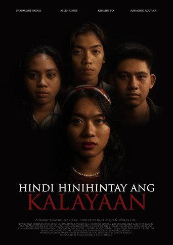 Hindi Hinihintay Ang Kalayaan (2023) poster