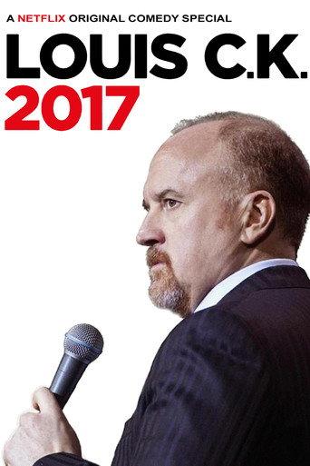 Louis C.K. 2017 (2017) poster