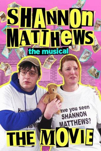 Shannon Matthews: The Musical... The Movie! (2024) poster