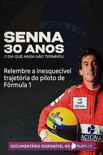 Senna 30 Anos: O Dia que Ainda Não Terminou (2024) poster