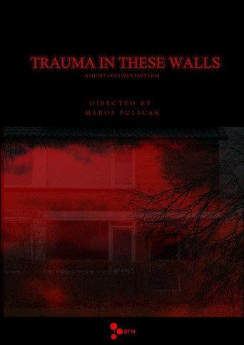 Trauma in These Walls () poster
