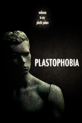 Plastophobia () poster