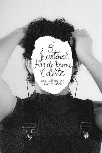 o inevitável fim de joana celeste (ou a última vez que te amei) (2024) poster