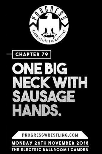 PROGRESS Chapter 79: One Big Neck With Sausage Hands (2018) poster
