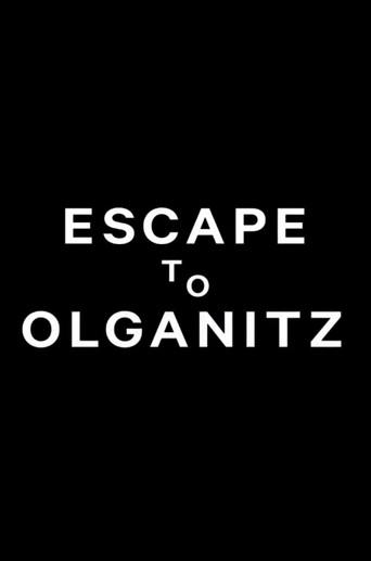Escape to Olganitz () poster