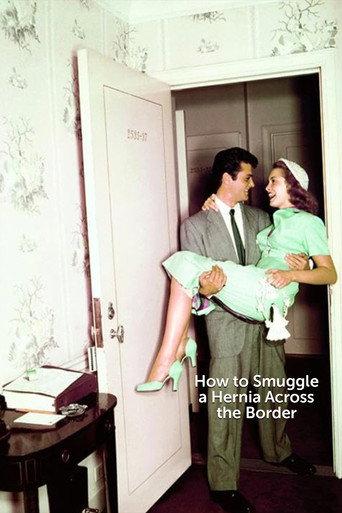 How to Smuggle a Hernia Across the Border (1949) poster