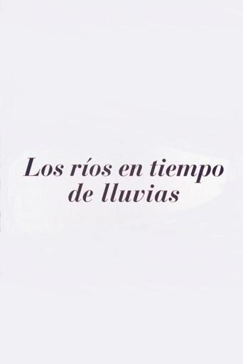 Los ríos en tiempos de lluvia (2004) poster