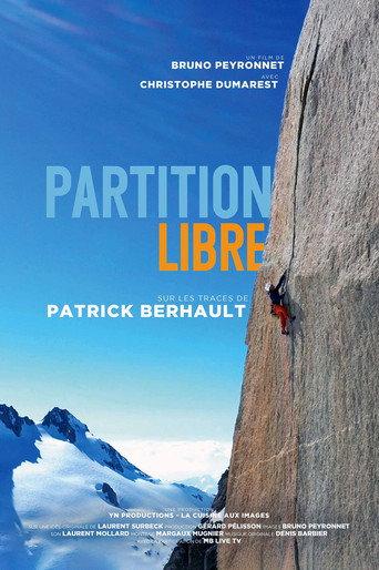 Partition Libre - Sur Les Traces De Patrick Berhault (2019) poster