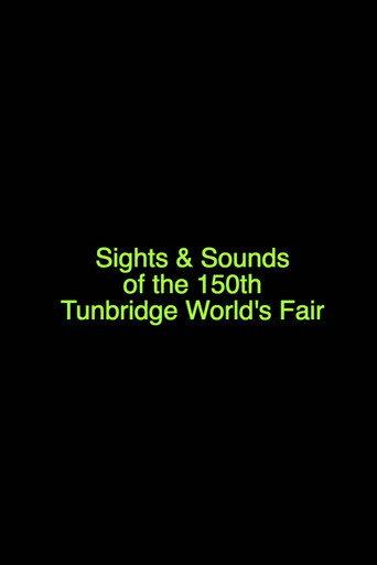 Sights & Sounds of the 150th Tunbridge World's Fair (2022) poster