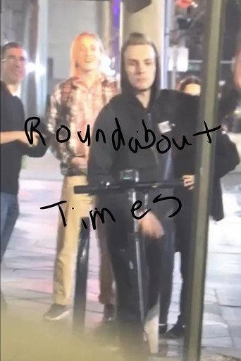 Roundabout Times () poster