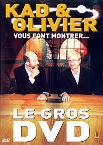Kad et Olivier vous font montrer... Le Gros DVD (2001) poster
