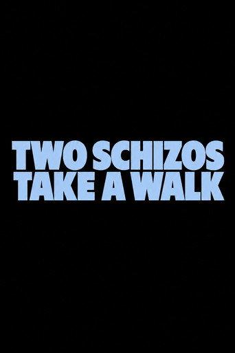 Two Schizos Take a Walk () poster