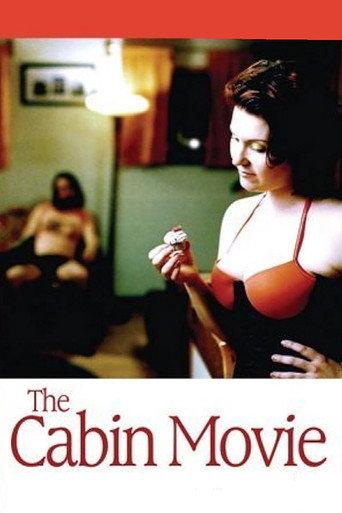 The Cabin Movie (2005) poster
