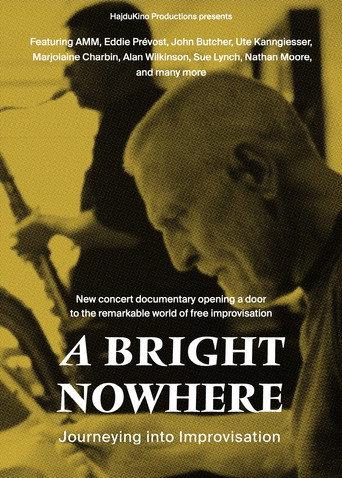 A Bright Nowhere: Journeying Into Improvisation (2023) poster