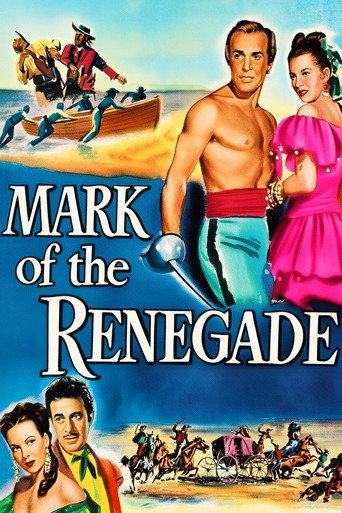 The Mark of the Renegade (1951) poster
