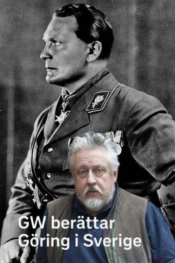 GW berättar - Göring i Sverige (2019) poster