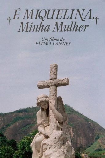 É Miquelina, Minha Mulher (1987) poster