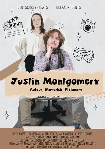 Justin Montgomery: Auteur, Maverick, Visionary () poster