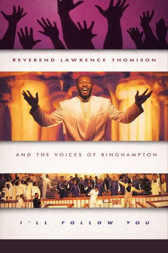 Reverend Lawrence Thomison & The Voices of Birmingham - I'll Follow You (1995) poster