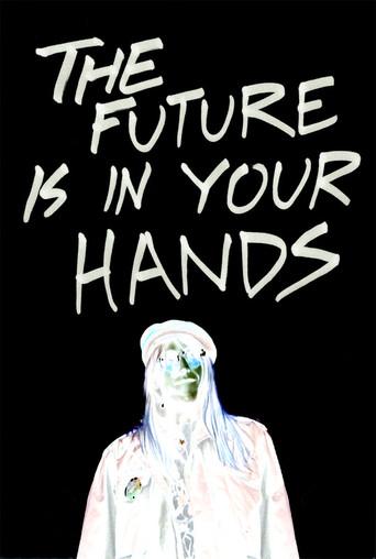 The Future Is In Your Hands () poster