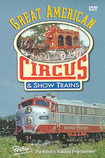 Great American Circus & Show Trains (1999) poster