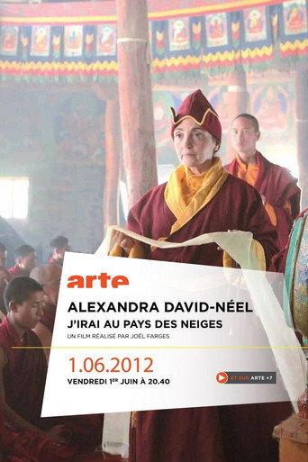 Alexandra David-Néel: J'irai au pays des neiges (2012) poster