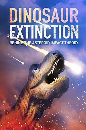 Dinosaur Extinction: Behind the Asteroid Impact Theory (2016) poster