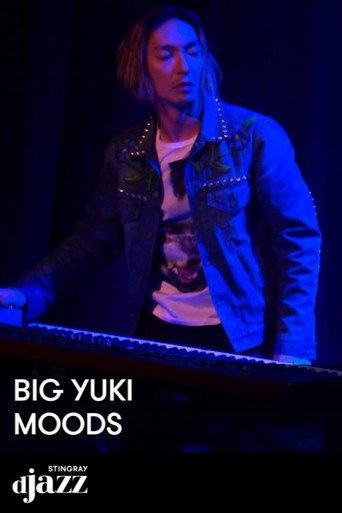 Big Yuki Live from Jazz Club Moods - 2017 (2022) poster
