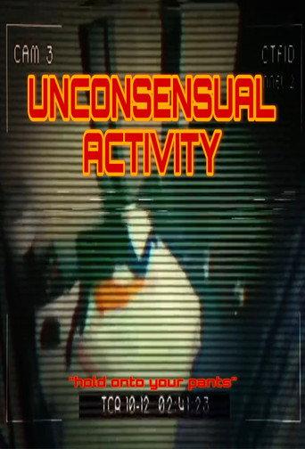 Unconsensual Activity () poster