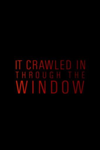 It Crawled In Through The Window (2019) poster