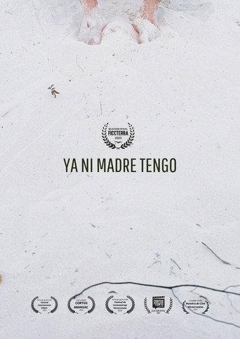 Ya Ni Madre Tengo () poster