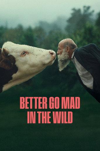 Better Go Mad in the Wild (2025) poster