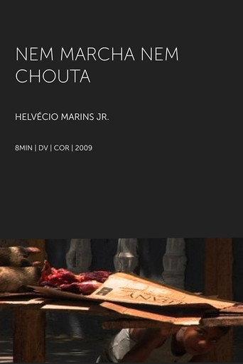 Nem Marcha Nem Chouta (2009) poster