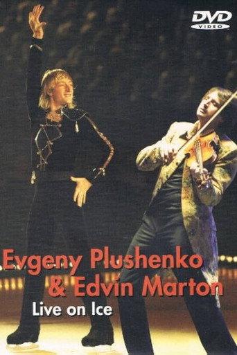 Evgeny Plushenko & Edvin Marton - Live on Ice (2012) poster