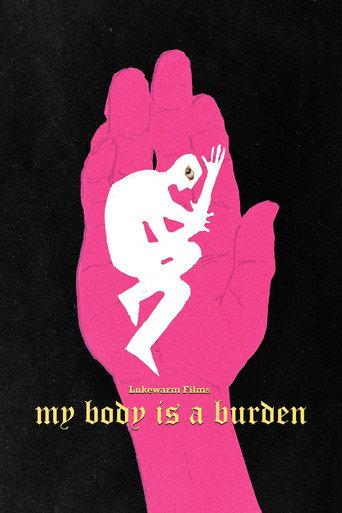 My Body is a Burden () poster