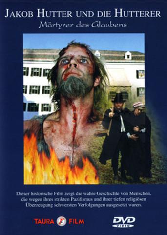 Jakob Hutter und die Hutterer - Märtyrer des Glaubens () poster