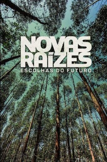 Novas Raízes – Escolhas do Futuro (2025) poster