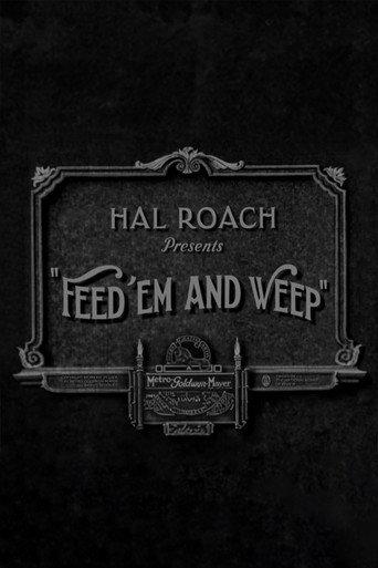 Feed 'em and Weep (1928) poster
