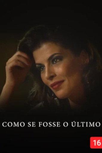 Como Se Fosse O Último () poster