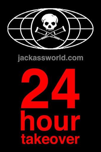 Jackassworld.com: 24 Hour Takeover (2008) poster