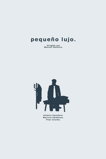 pequeño lujo. (2025) poster