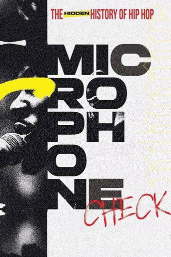 Microphone Check: The Hidden History of Hip Hop (2024) poster