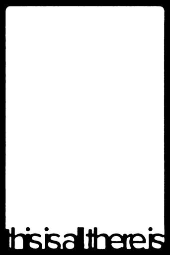 this is all there is (2025) poster