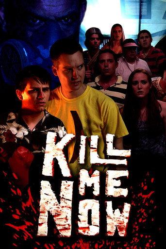 Kill Me Now (2012) poster