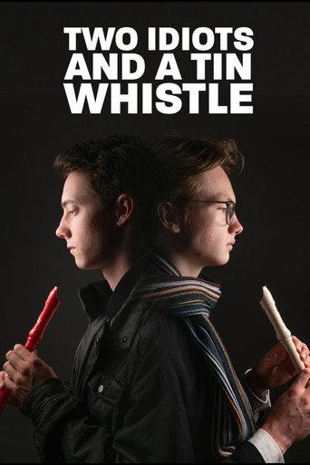 Two Idiots and a Tin Whistle (2021) poster