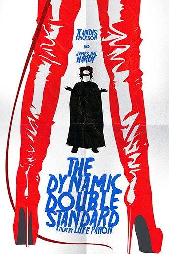 The Dynamic Double Standard (2015) poster