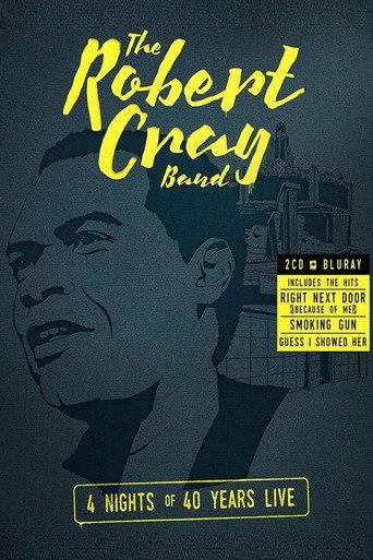 The Robert Cray Band - 4 Nights of 40 Years Live (2015) poster