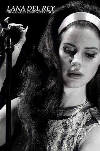 Lana Del Rey: The Greatest Story Never Told (2013) poster